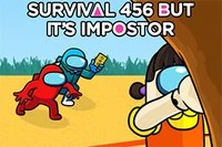 Είσαι φαν του Challenge Survival 456; Ή μήπως του Impostor